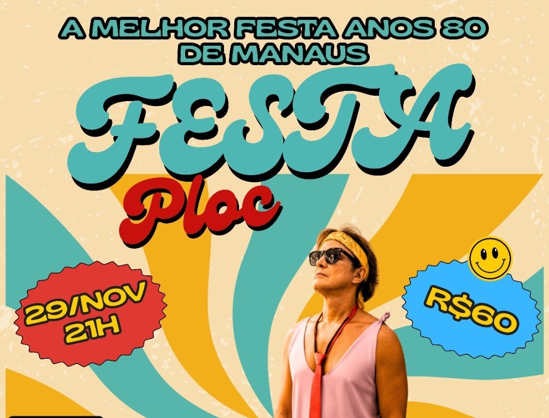 Festa Plooc revive os anos 80 em Manaus